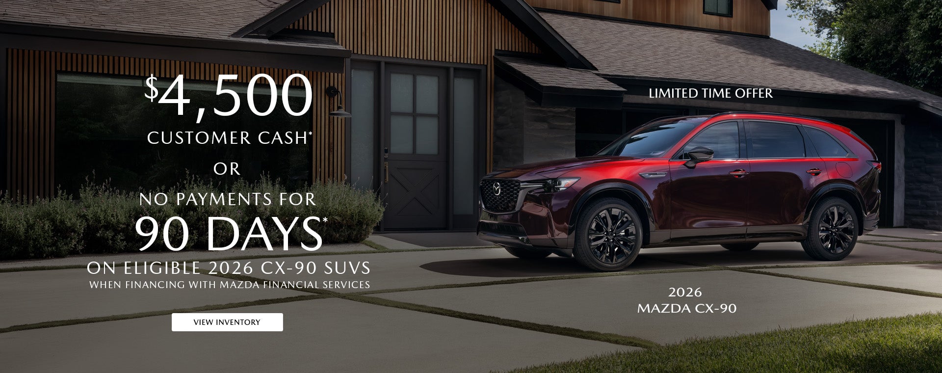$4,500 CUSTOMER CASH OR NO PAYMENTS FOR 90 DAYS